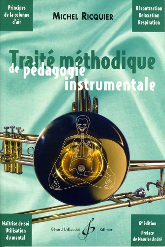 Ricquier Michel - Traite Methodique De Pedagogie Instrumentale