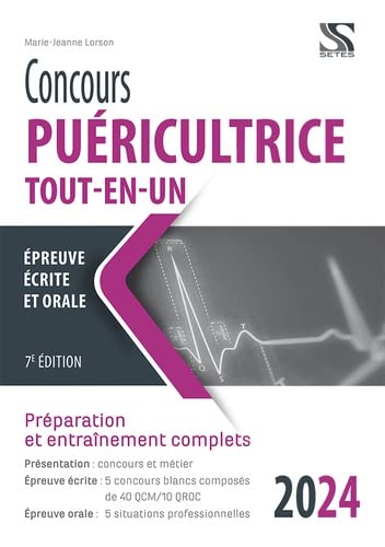 Concours puéricultrice, tout-en-un, 2024: épreuve écrite et orale: préparation et entraînement complets