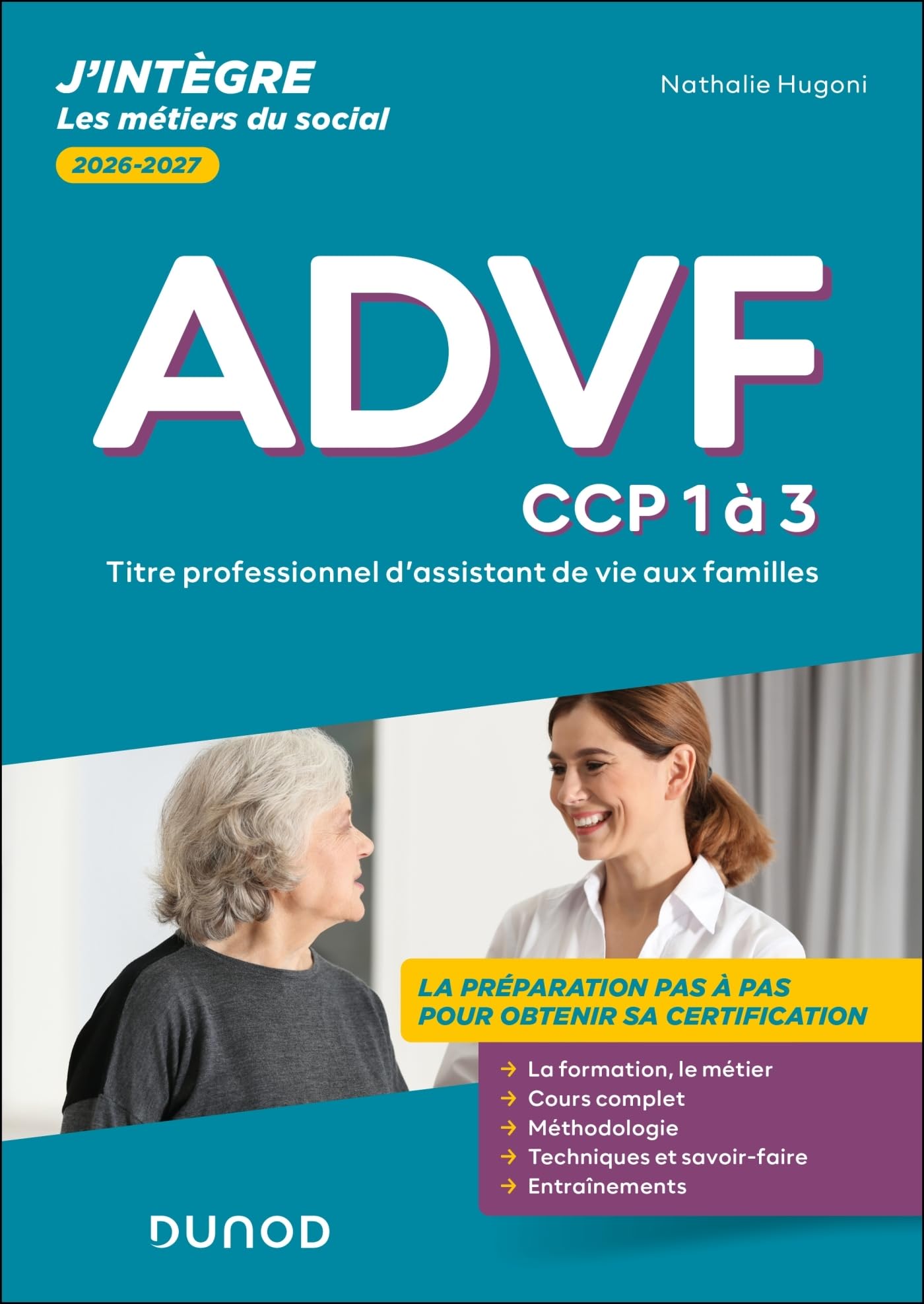 ADVF: titre professionnel d'assistant de vie aux familles, CCP 1 à 3: 2026-2027