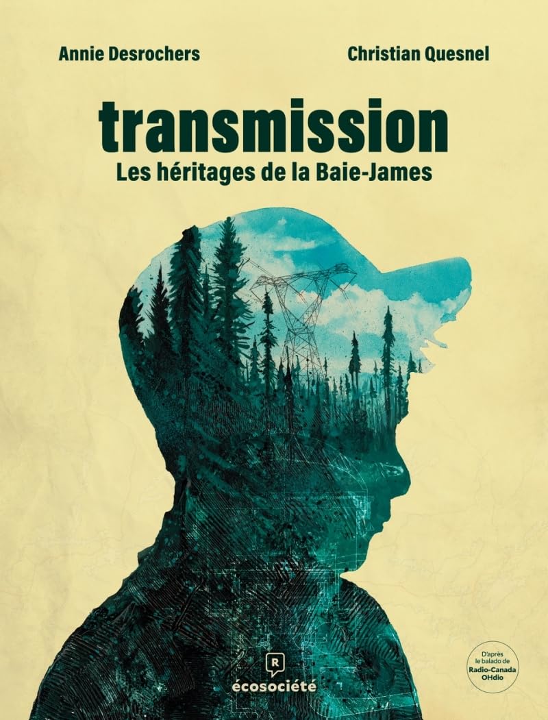 Transmission: Les héritages de la Baie-James
