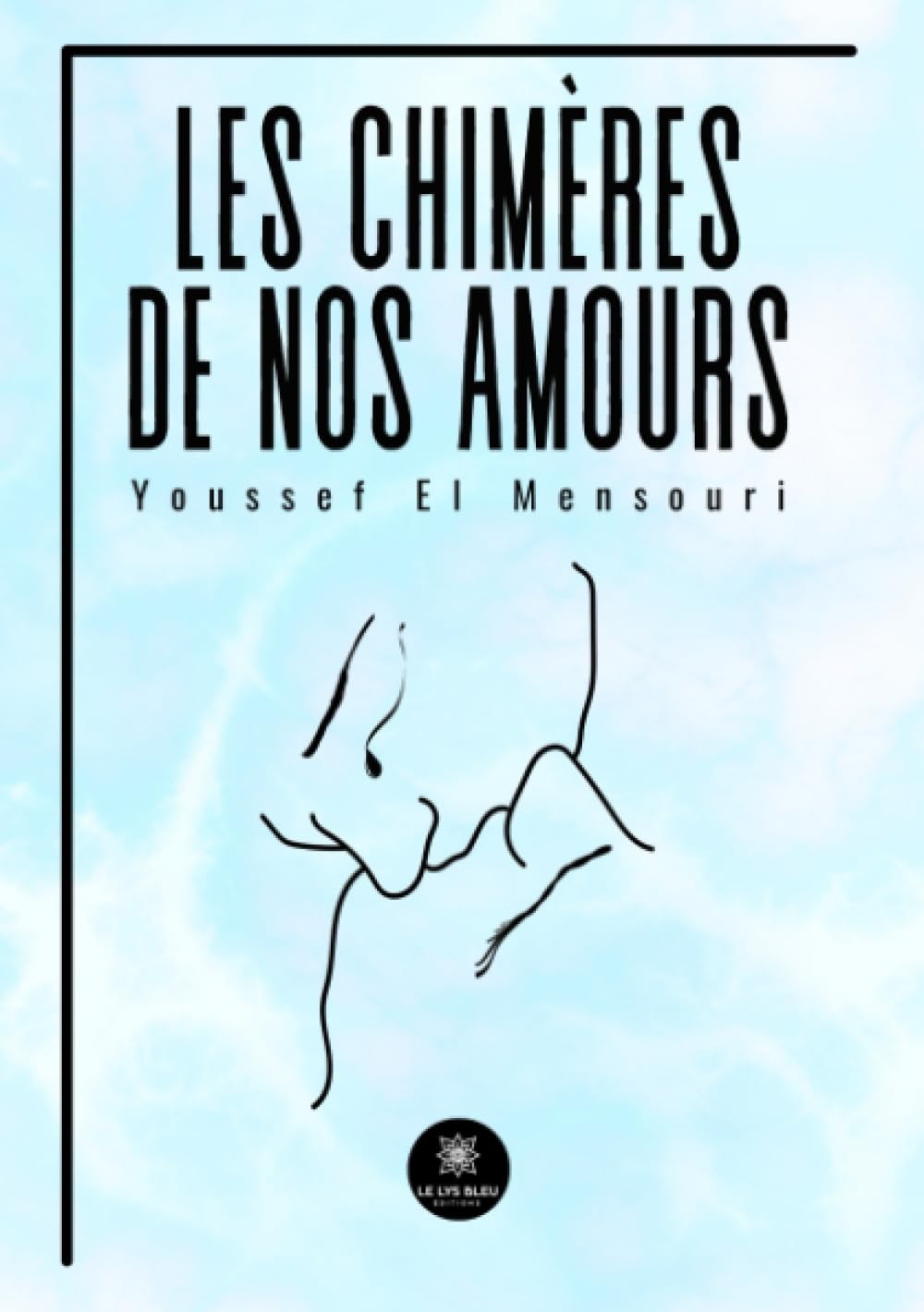Les chimères de nos amours