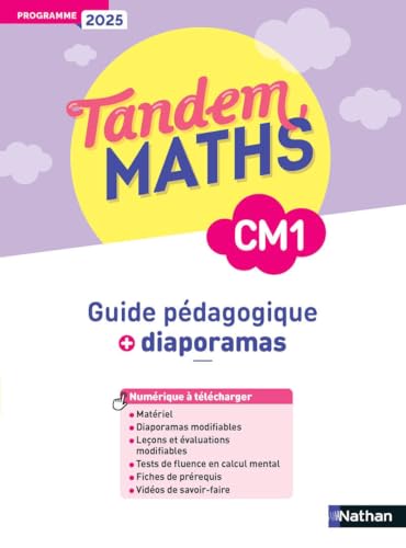 Tandem, maths CM1: guide pédagogique + diaporamas: programme 2025