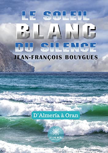 Le soleil blanc du silence
