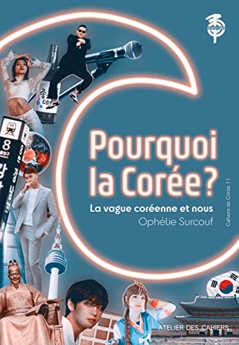 Pourquoi la Corée? la vague coréenne et nous