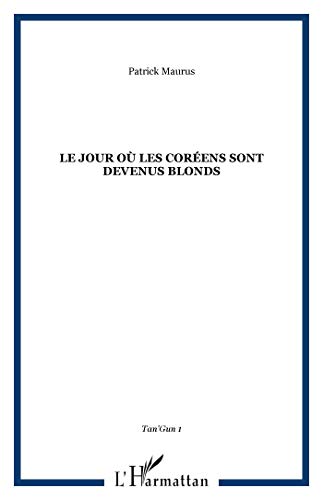 Le jour où les coréens sont devenus blonds
