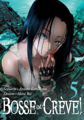 Bosse ou crève! - Tome 05
