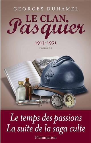Le clan Pasquier. Vol. 3. 1913-1931