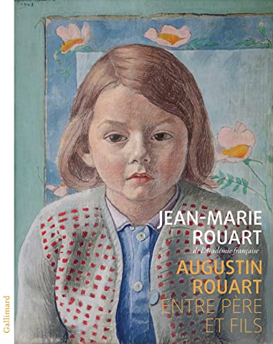 Augustin Rouart: entre père et fils