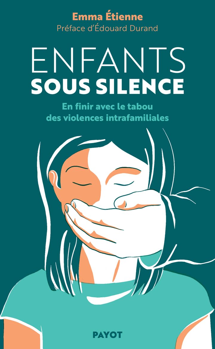 Enfants sous silence: en finir avec le tabou des violences intrafamiliales