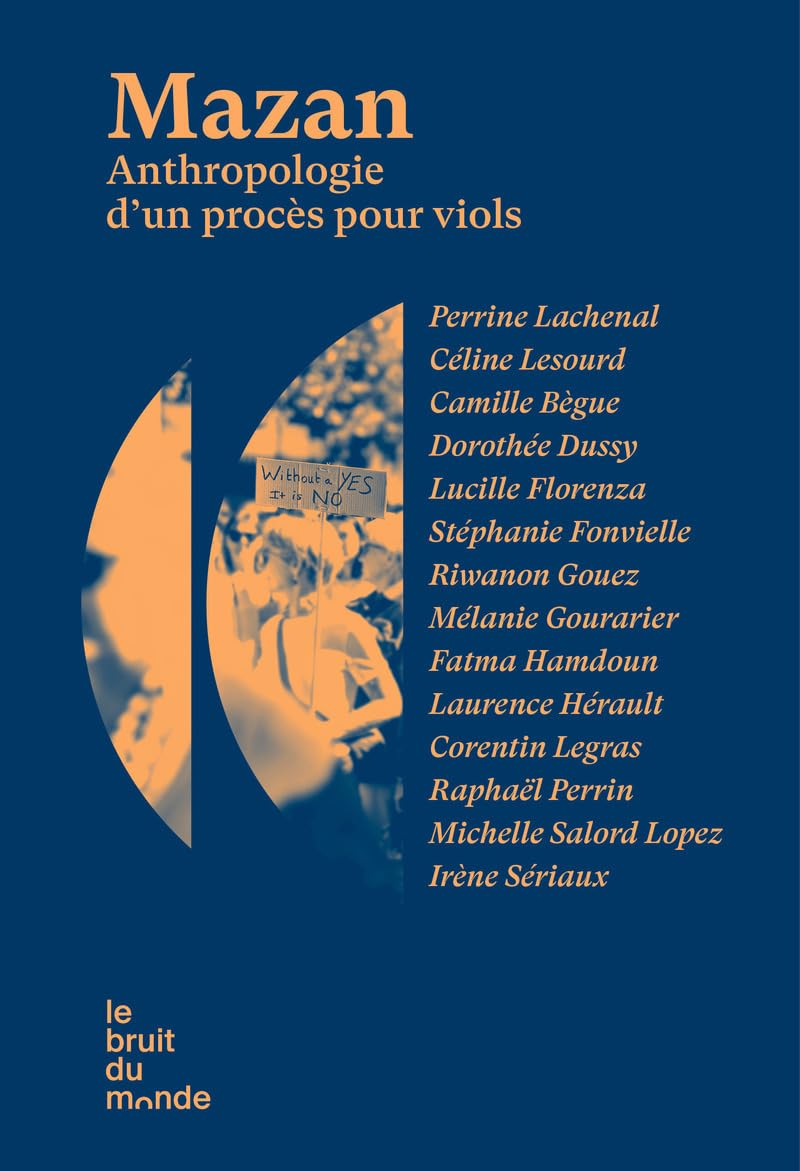 Mazan: Anthropologie d'un procès pour viols