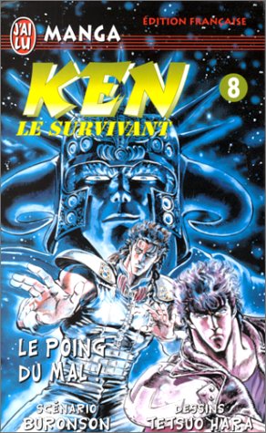 Ken le survivant Tome 8: Le poing du mal!