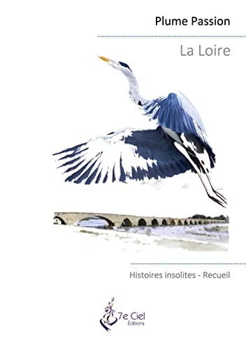 La loire - histoires insolites - illustrations, couleur
