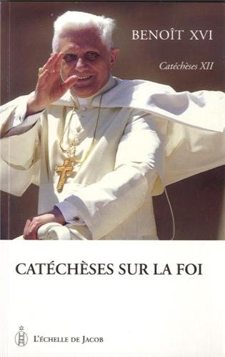 Catéchèses sur la foi