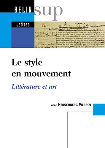 Le style en mouvement: Littérature et art
