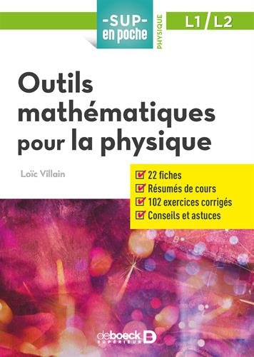 Sup en poche: méthodes mathématiques pour physiciens - L1 et L2
