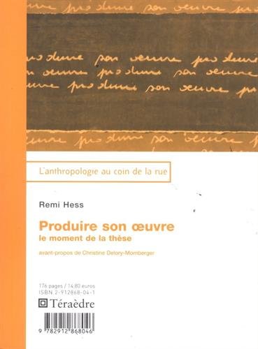 Produire son oeuvre: Le moment de la thèse