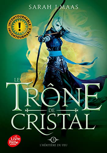 Le trône de cristal Tome 3: L'héritière du feu