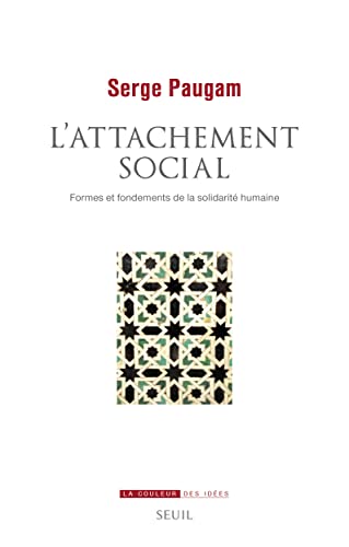L'attachement social: formes et fondements de la solidarité humaine