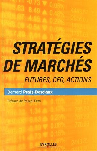 Stratégies de marchés - futures, CFD, actions