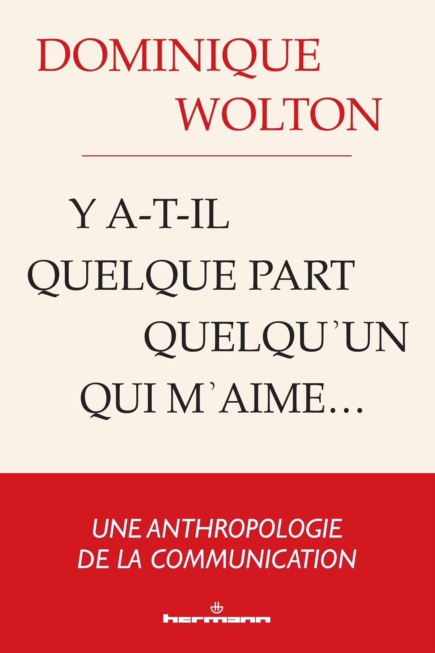 Y a-t-il quelque part quelqu'un qui m'aime...
