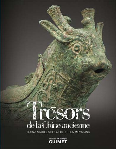 Trésors de la Chine ancienne - bronzes rituels de la collection Meiyintang