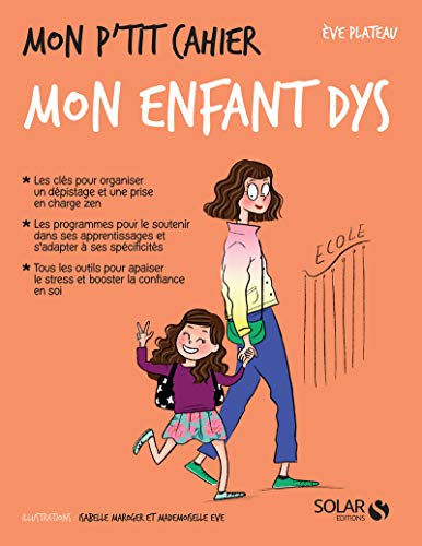 Mon p'tit cahier: mon enfant dys