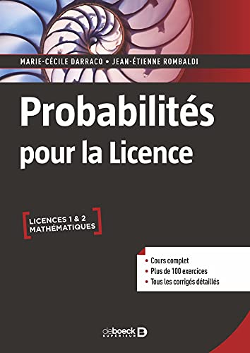 Probabilités pour la licence: cours complet avec 200 exercices corrigés