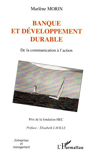 Banque et développement durable - de la communication à l'action