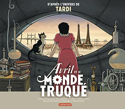Avril et le monde truque - l' album du film