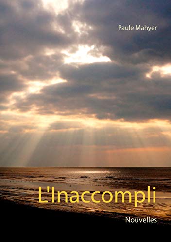 L'inaccompli - nouvelles