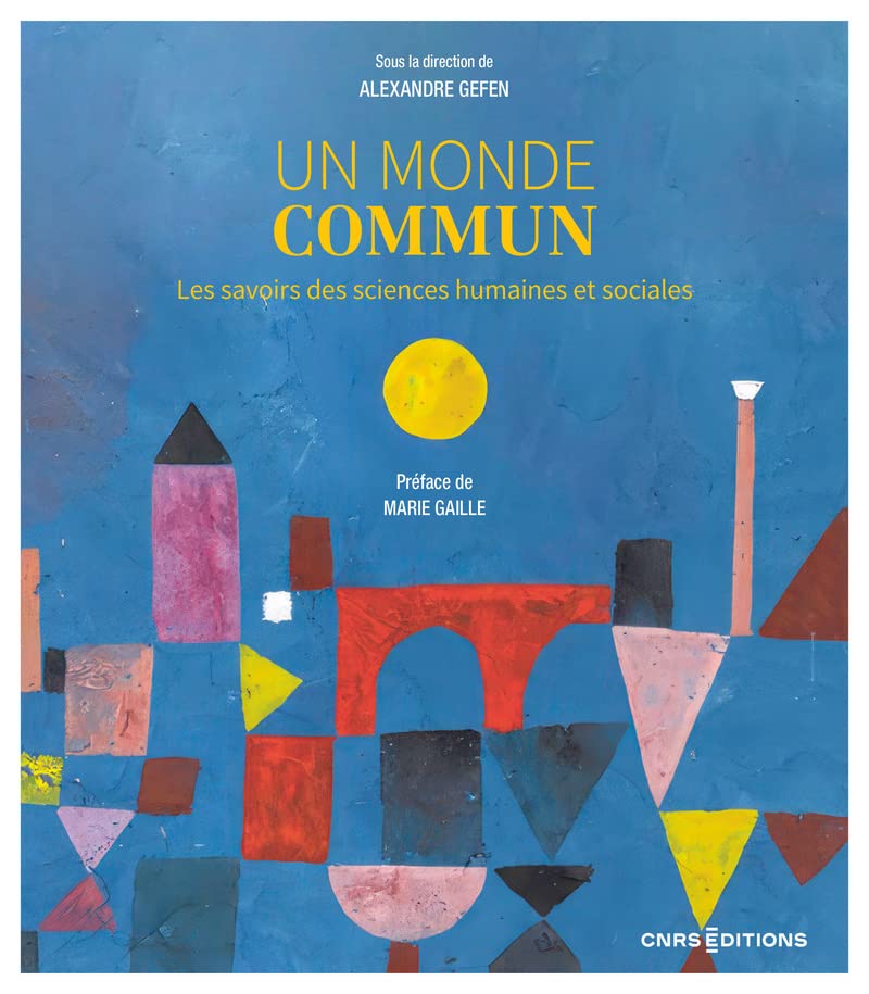 Un monde commun: les savoirs des sciences humaines et sociales