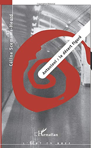 Antonioni: le désert figuré