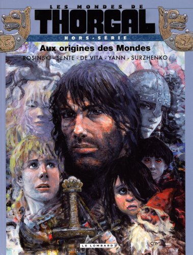 Les Mondes de Thorgal - Hors série - Aux origines des Mondes