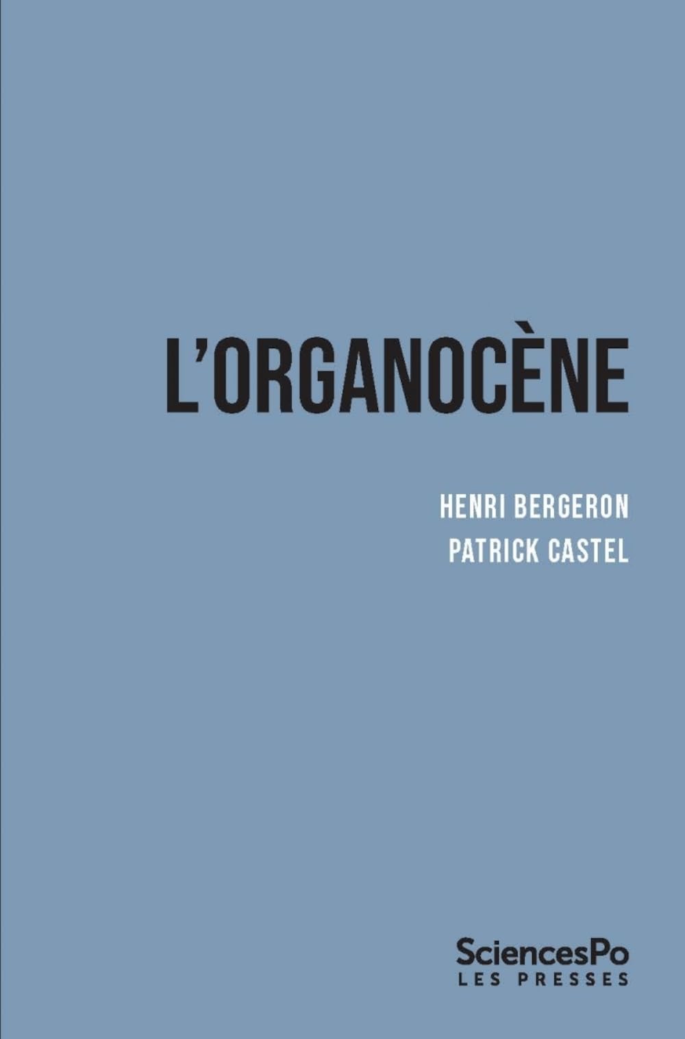 L'organocène: Du changement dans les sociétés surorganisées