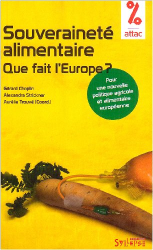 Souveraineté alimentaire - que fait l'Europe?