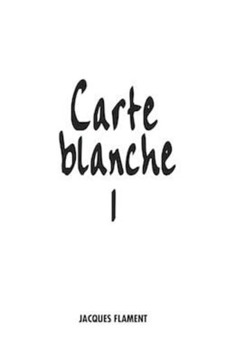 Carte blanche t.1