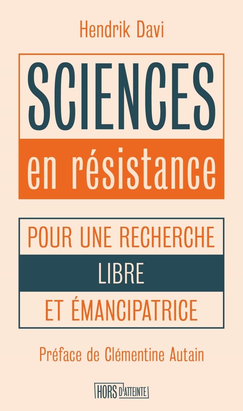 Sciences en résistance: Pour une recherche libre et émancipatrice