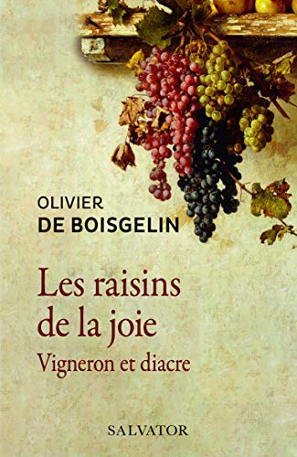 Les raisins de la joie - vigneron et diacre