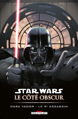 Star Wars - le côté obscur Tome 14 - Dark Vador - le 9ème assassin