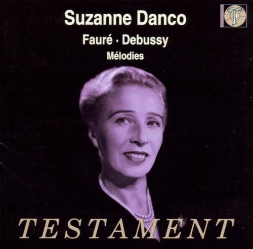 Suzanne Danco, soprano: Fauré, La Bonne Chanson, Op. 61 & Debussy, ariettes oubliées...