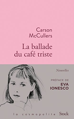 La ballade du café triste: et autres nouvelles