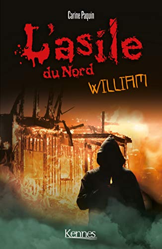 L'asile du Nord Tome 2: William