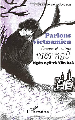 PARLONS VIETNAMIEN: Langue et culture