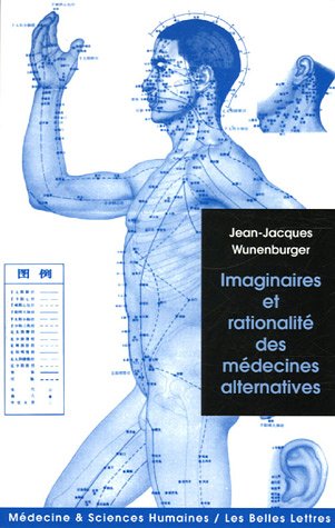 Imaginaire et rationalité des médecines alternatives