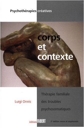 Corps et contexte - thérapie familiale des troubles psychosomatiques