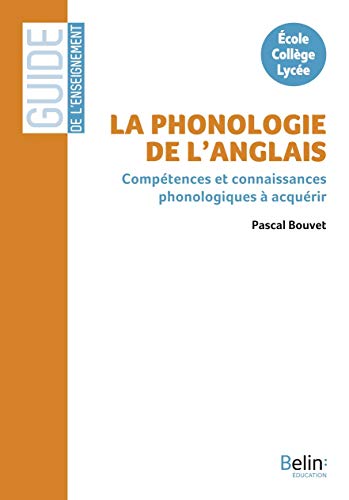 La phonologie de l'anglais - à l'école, au collège, au lycée