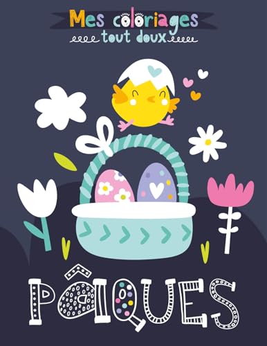 MES COLORIAGES TOUT DOUX - PÂQUES