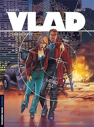 Vlad Tome 7: 15 novembre