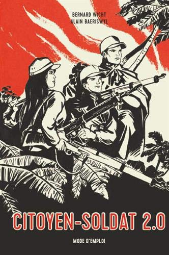 Citoyen-soldat 2.0: mode d'emploi