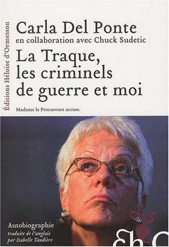 LA TRAQUE, LES CRIMINELS DE GUERRE ET MOI - Collectif